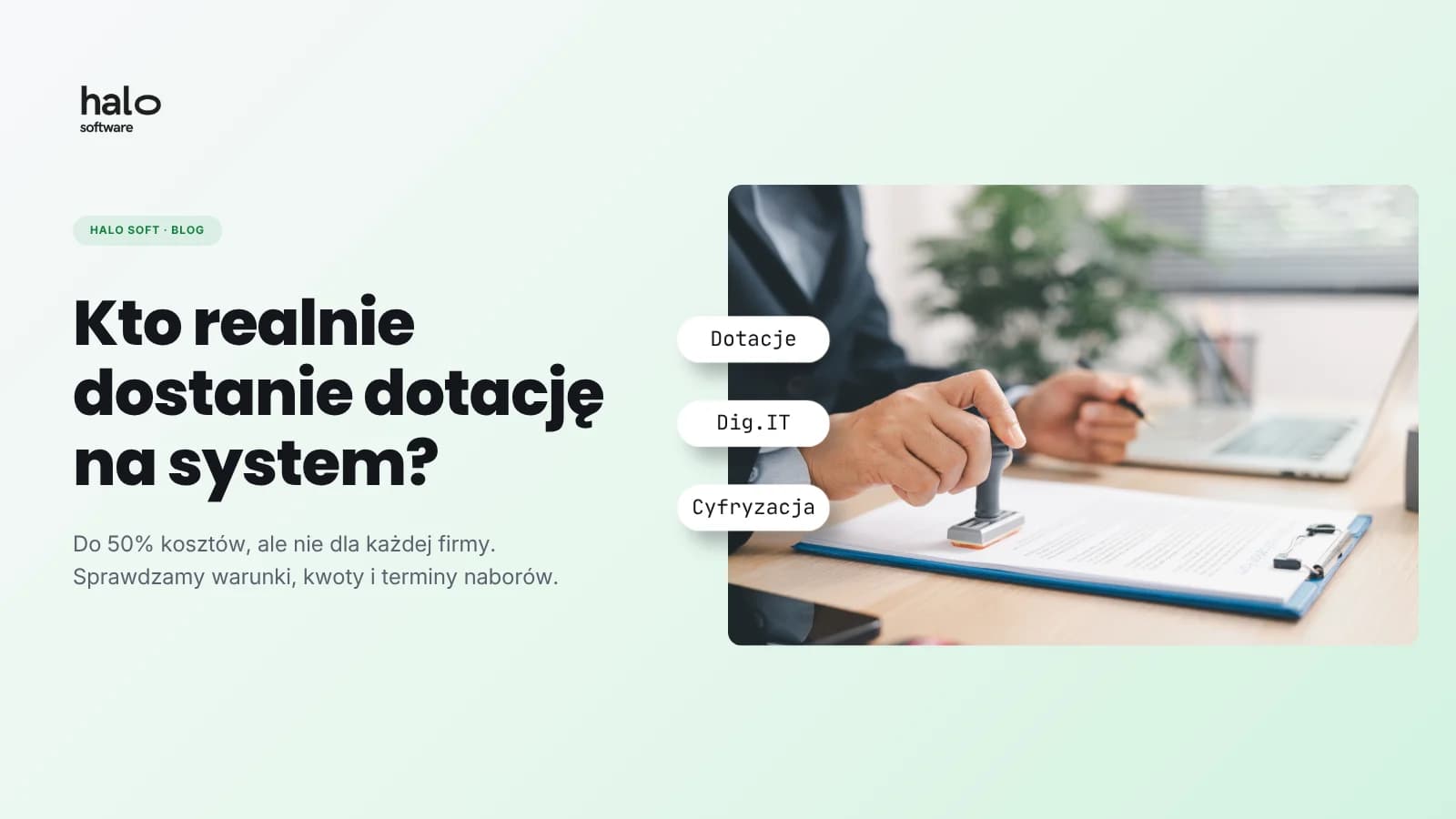 Dotacje na cyfryzację firmy 2026: kto realnie dostanie pieniądze na system